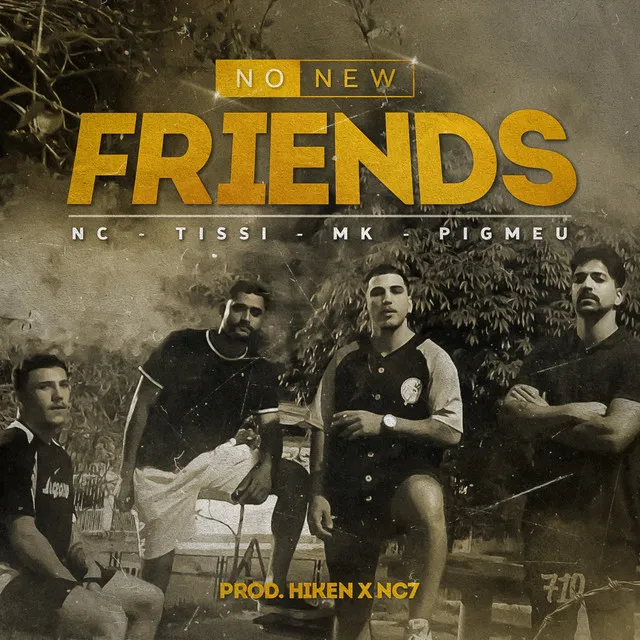 No New Friends - DM710