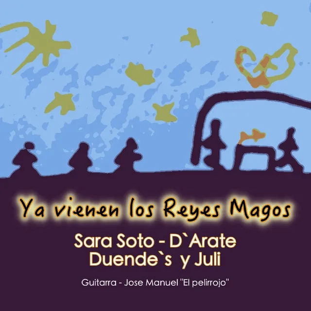 Ya Vienen los Reyes Magos