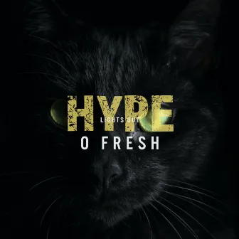 Hype by O Fresh