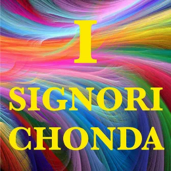 I Signori Chonda by Nicola Ferro