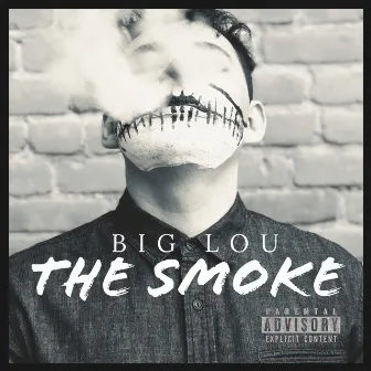 The Smoke by Big Lou