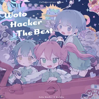 WotoHacker The Best by Neko Hacker