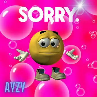 Sorry by Ayzy