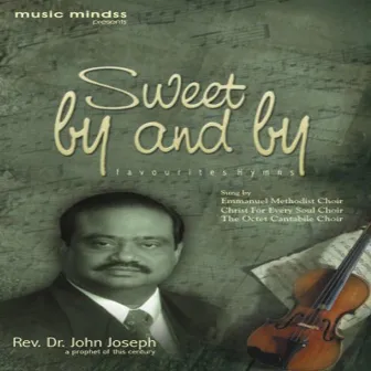 Sweet By And By by Choir