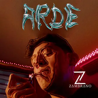 Arde by Zambrano