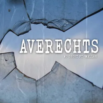 Averechts by Mc Shout