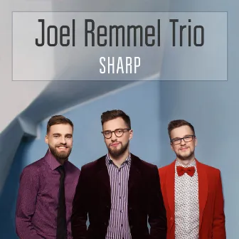 Sharp by Joel Remmel Trio