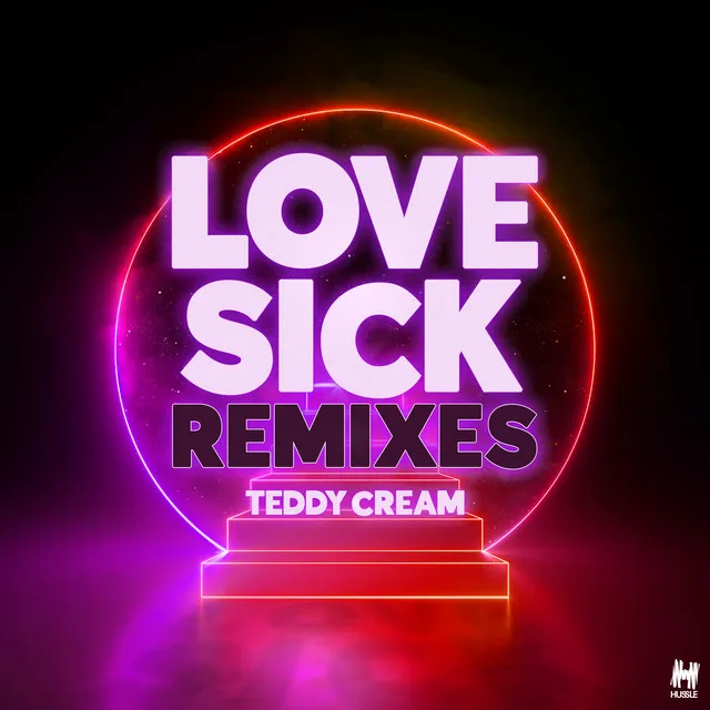 Love Sick - Tom & Dexx Remix