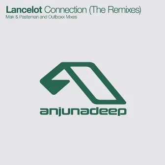 Connection (The Remixes) by Lancelot