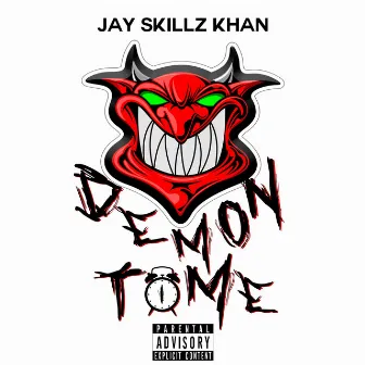 Demontime by Jay Skillz Khan