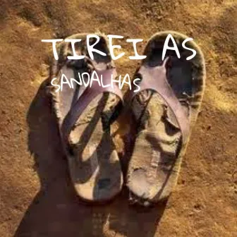 Tirei as Sandalhas by Costta.ofc