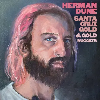 Santa Cruz Gold (& Gold Nuggets) by Herman Düne