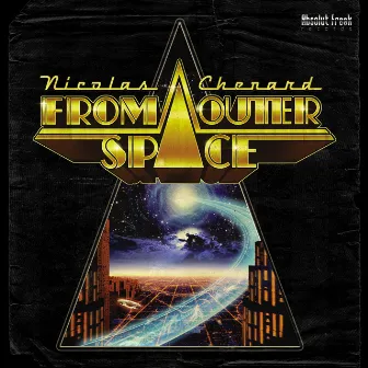 From Outer Space by Nicolas Chenard