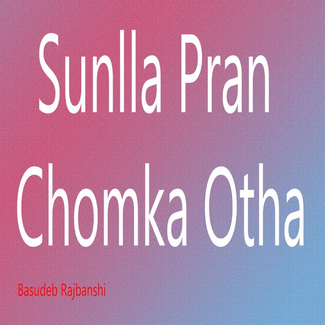 Sunlla Pran Chomka Otha