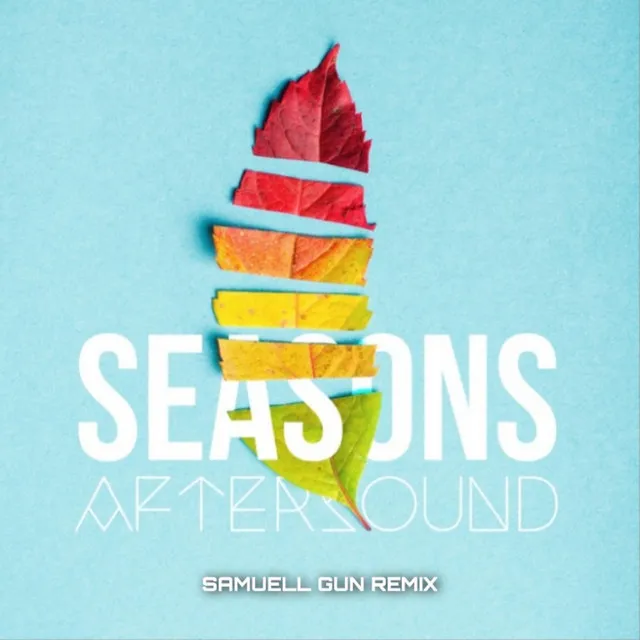 Seasons - Samuell Gun Remix