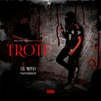 Trote by Lil Wish