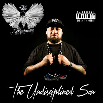 The Undisciplined Son by Tha Movement