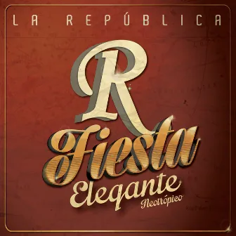 Fiesta Elegante by La Republica