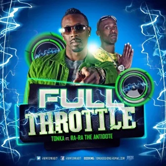 FULL THROTTLE by Ra-Ra The Antidote