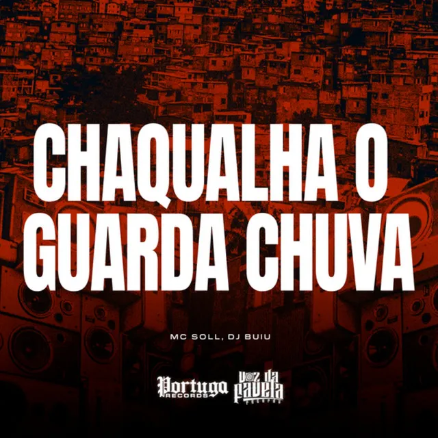 chaqualha o Guarda Chuva