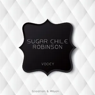 Vooey by \'Sugar Chile\' Robinson