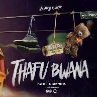 Thafu Bwana by Henry Czar