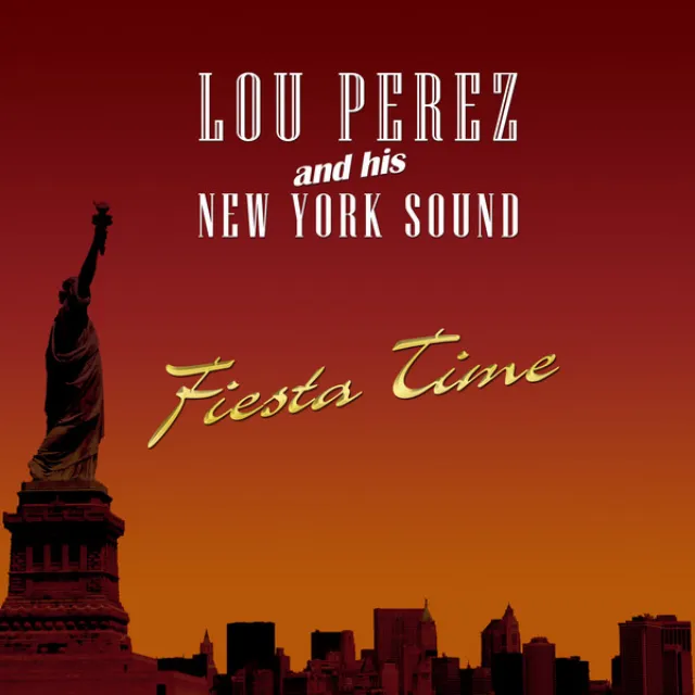 Lou Perez and His New York Sound