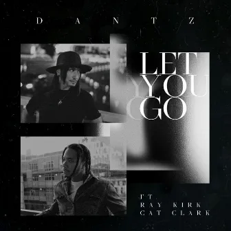 Let You Go by DANTZ