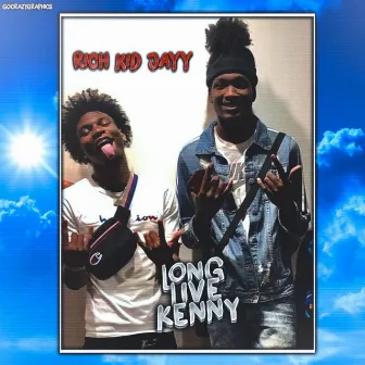 LongLiveKenny by Rich Kid Jayy