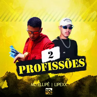 2 Profissões by 092 Produções Artísticas