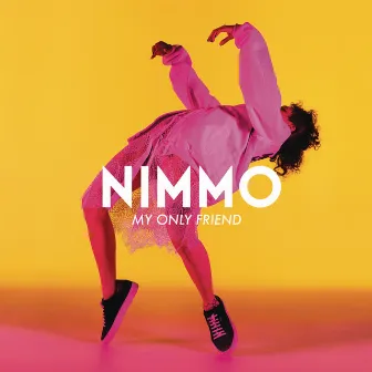 My Only Friend by NIMMO