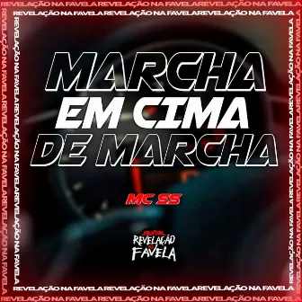 Marcha em Cima de Marcha by MC SS