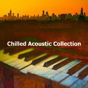 Chilled Acoustic Collection by Classic Relaxing Jazz