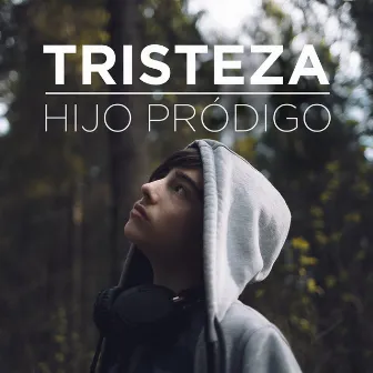 Tristeza by Hijo Pródigo