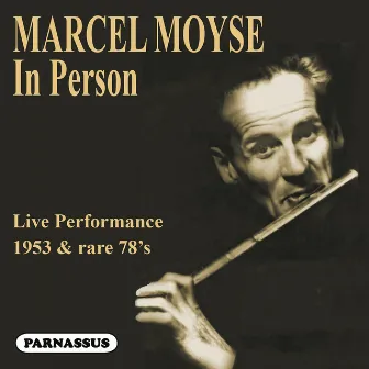 Marcel Moyse 'In Person' (Live) by Marcel Moyse