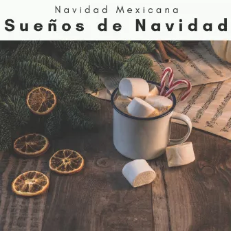 2 0 2 2 Sueños de Navidad by Navidad Mexicana