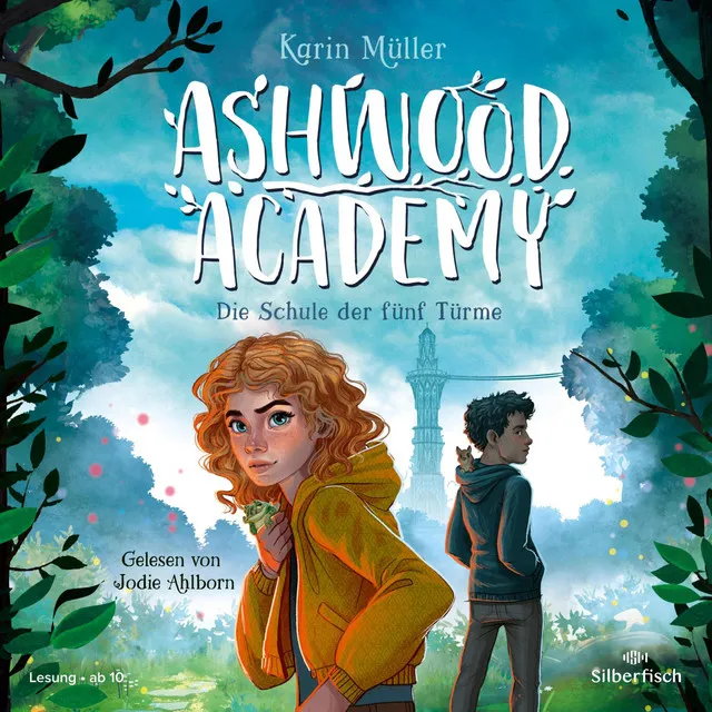 Ashwood Academy – Die Schule der fünf Türme (Ashwood Academy 1)