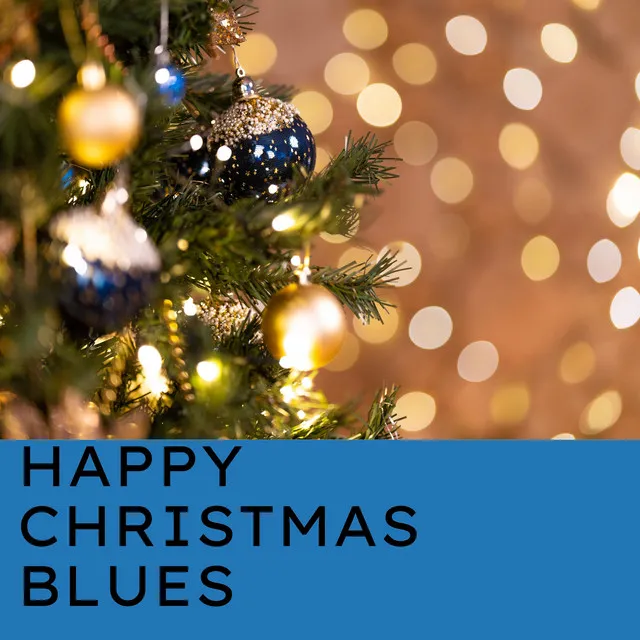 Happy Christmas Blues