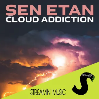 Cloud Addiction by Sen Etan