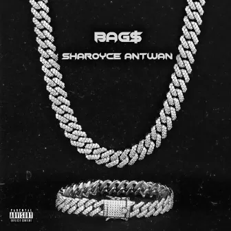 Bag$ by Sharoyce Antwan