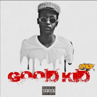 Good Kid by Jr the Toxic