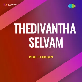 Thedivantha Selvam (Original Motion Picture Soundtrack) by A.Maruthakasi