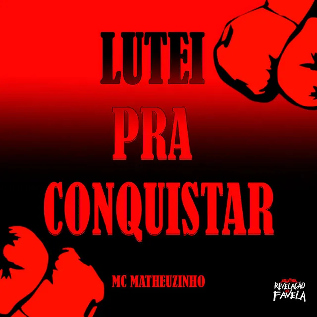 Lutei pra Conquistar