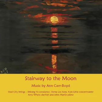 Stairway to the Moon by Ann Carr-Boyd