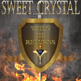 When He Returns by Sweet Crystal