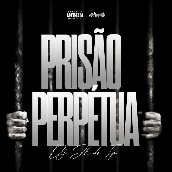 Prisão Perpetua by Complexo dos Hits