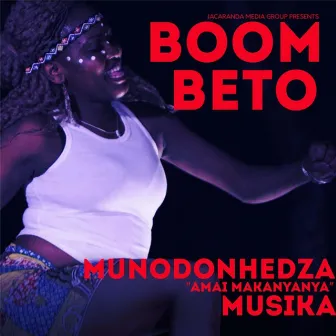 Munodonhedza Musika by Boom Beto