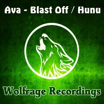 Blast Off / Hunu by Ava