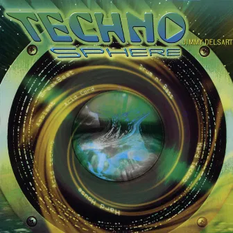 Technosphere: BreakBeat, Drum n' Bass, Ambient, Acid Cord, Acid Techno, Hard House, Hard Techno by Jimmy Delsart