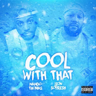 Cool With That by Nando Thomas